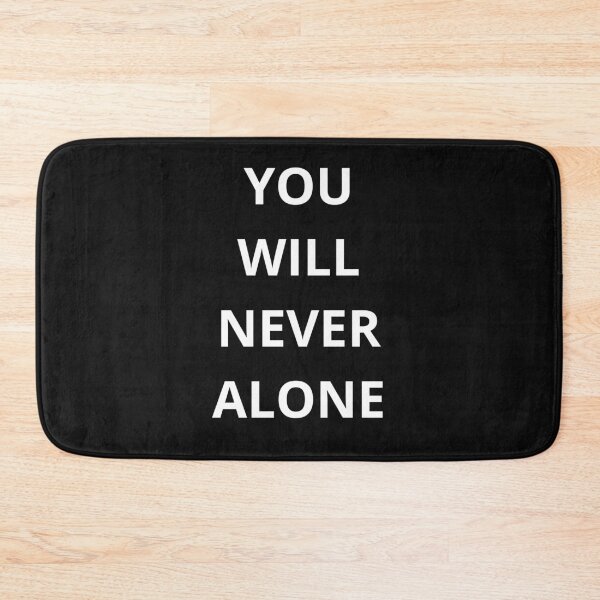 Item preview, You will never alone designed and sold by AllYouNeed777.