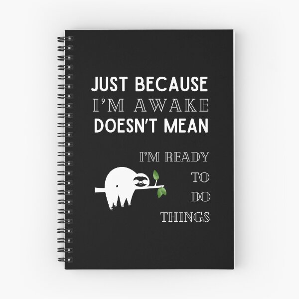 Item preview, Just Because I'm Awake Doesn't Mean I'm Ready To Do Things T-shirt designed and sold by MAGness.
