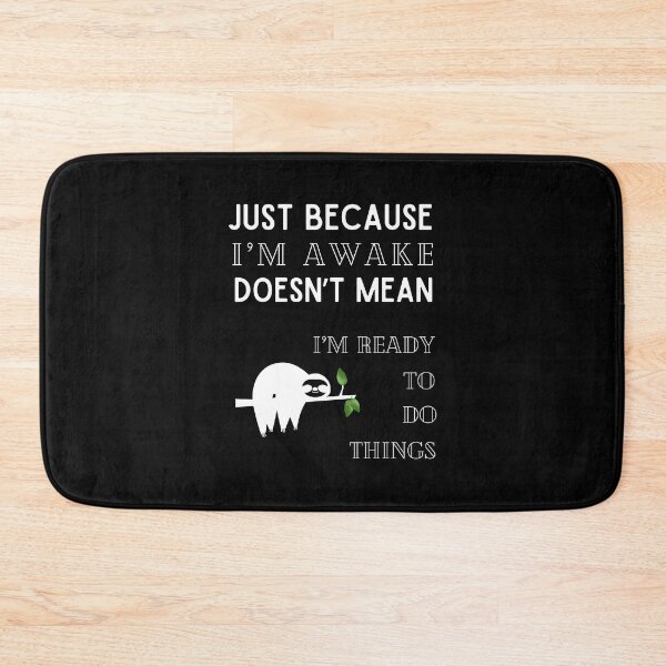 Item preview, Just Because I'm Awake Doesn't Mean I'm Ready To Do Things T-shirt designed and sold by MAGness.