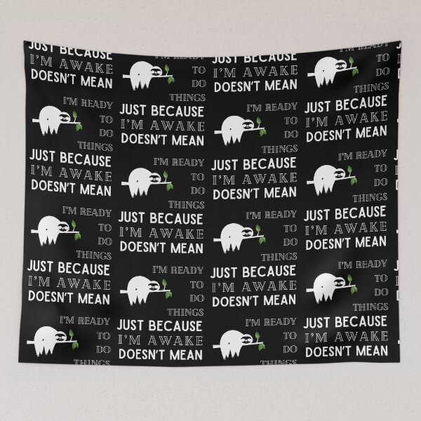 Item preview, Just Because I'm Awake Doesn't Mean I'm Ready To Do Things T-shirt designed and sold by MAGness.