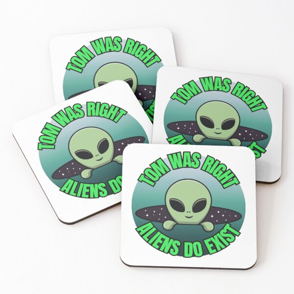 Item preview, Tom Was Right - Aliens Do Exist designed and sold by TGAL2.