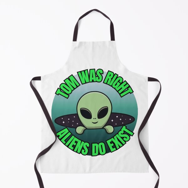 Item preview, Tom Was Right - Aliens Do Exist designed and sold by TGAL2.
