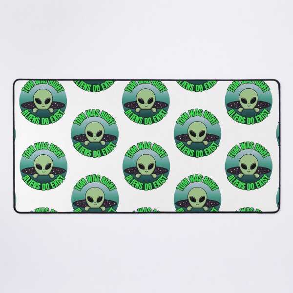 Item preview, Tom Was Right - Aliens Do Exist designed and sold by TGAL2.