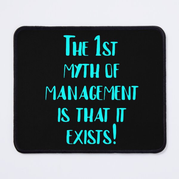 Item preview, The first mystery of project management is that it exists! designed and sold by Falcomar.