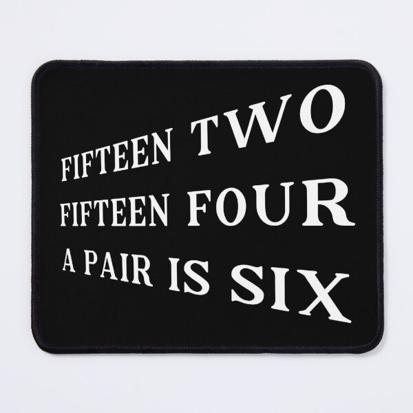 Item preview, Fifteen Two Fifteen Four A pair is Six designed and sold by box-artshop.