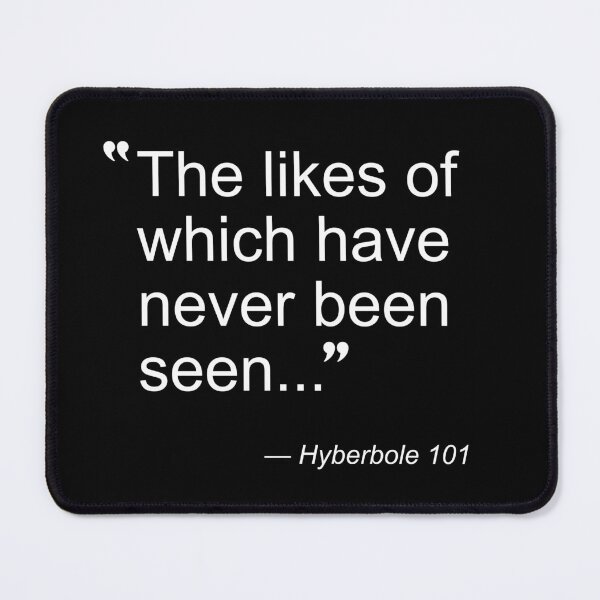 Item preview, The Likes of Which Have Never Been Seen, Hyperbole (black material) designed and sold by Kendall Anderson.