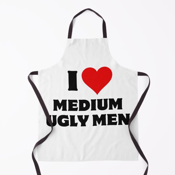 Artikelvorschau, I love medium ugly men entworfen und verkauft von aron_QuoTee.