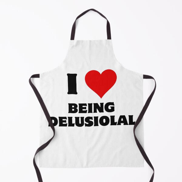 Item preview, I love being delusional designed and sold by aron_QuoTee.