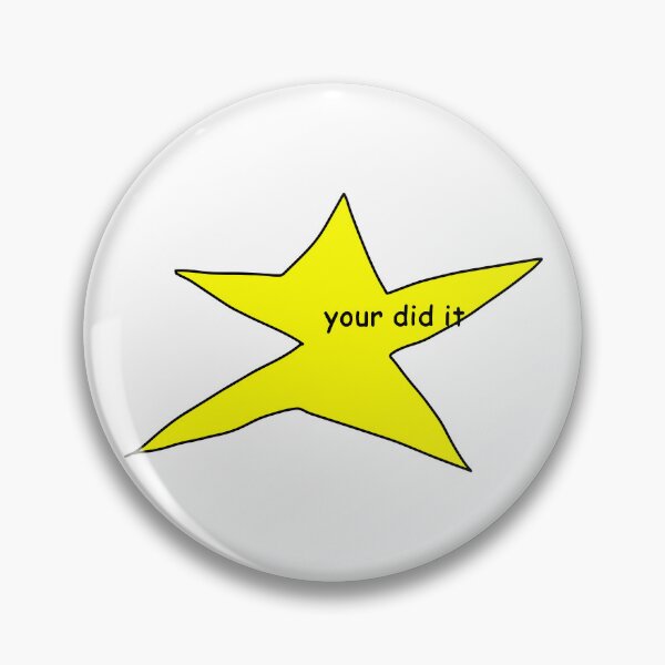 Item preview, Your Did It Meme Star designed and sold by funkyst.