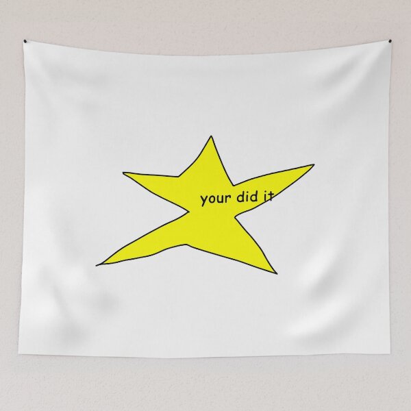 Item preview, Your Did It Meme Star designed and sold by funkyst.