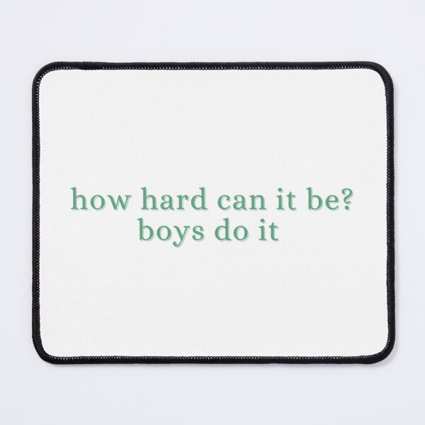 Item preview, how hard can it be? boys do it (green) designed and sold by madebysam :).