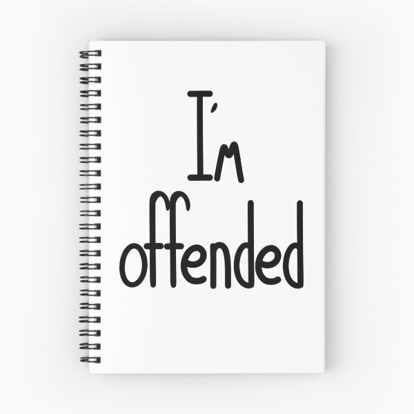 Item preview, I’m Offended designed and sold by ShaeRaindrop.