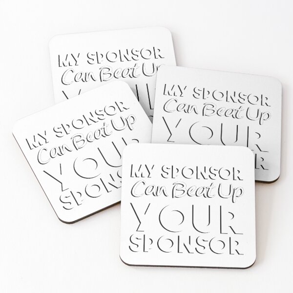 Item preview, Funny My Sponsor Can Beat Up Your Sponsor Cool Gift designed and sold by 07Art.