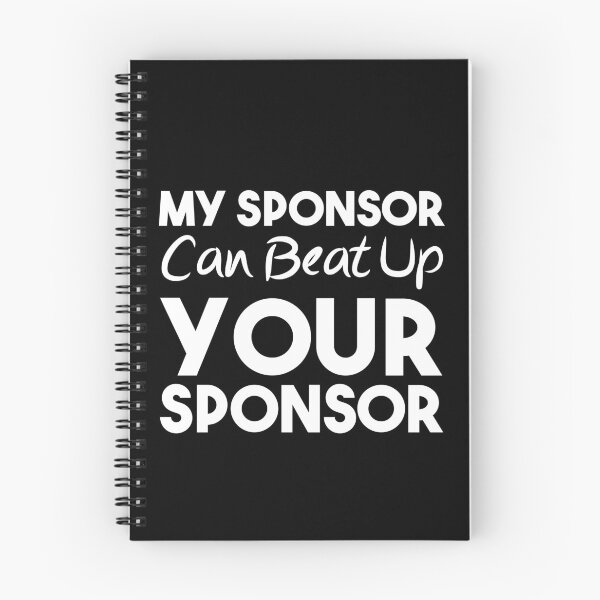 Item preview, Funny My Sponsor Can Beat Up Your Sponsor Cool Gift designed and sold by 07Art.
