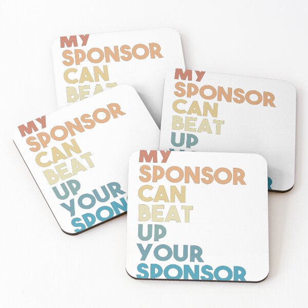 Item preview, Cool Funny My Sponsor Can Beat Up Your Sponsor Gift designed and sold by 07Art.