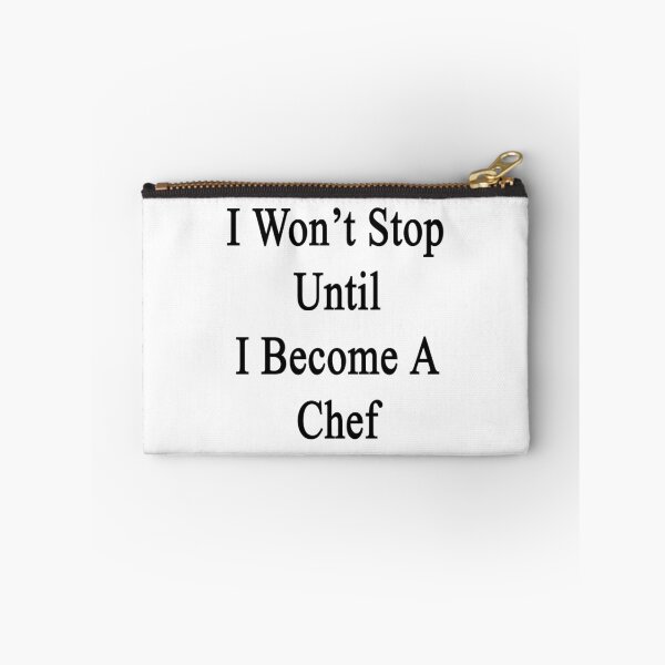 Item preview, I Won't Stop Until I Become A Chef  designed and sold by supernova23.