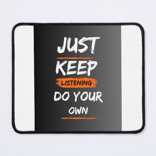 Item preview, Just keep listening do your own. designed and sold by Akifa96.