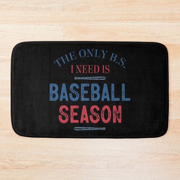 Item preview, The only B.S. I need is Baseball Season  designed and sold by HofTao.
