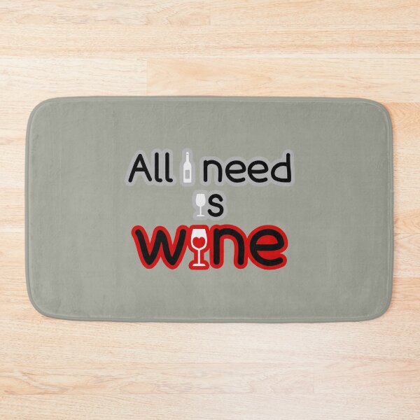 Item preview, All I need is wine designed and sold by ViEmCreations.