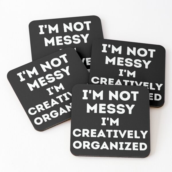Item preview, I'm not messy I'm creatively organized designed and sold by Inspyralia.
