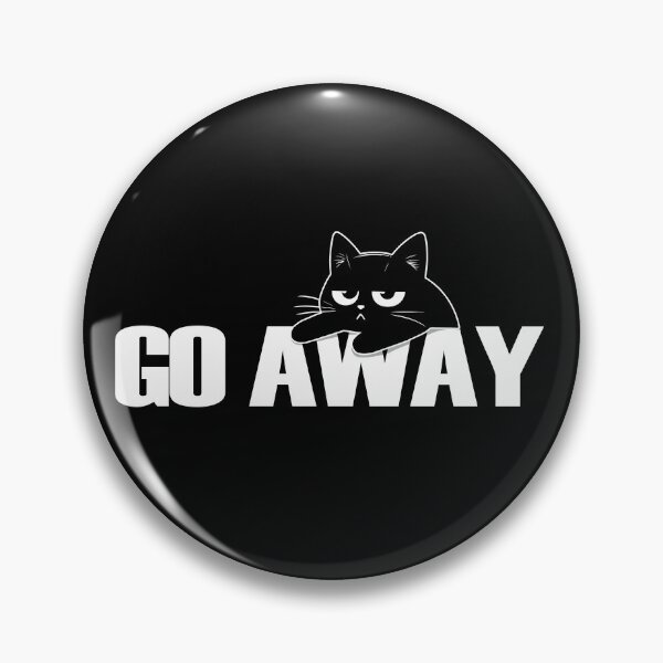 Item preview, Go away | nasty cats | no patience | rude black cat memes | rude kitten designed and sold by themichetti.