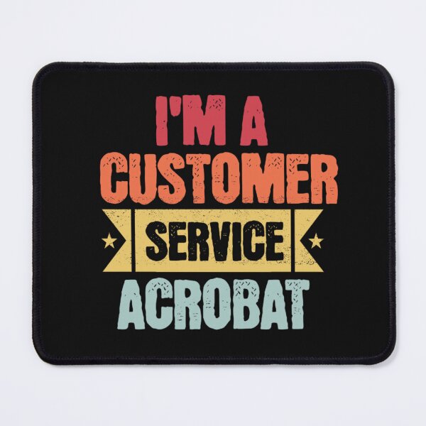 Item preview, I'm Customer Service Acrobat | T-Shirt designed and sold by NicolasGlowArt.