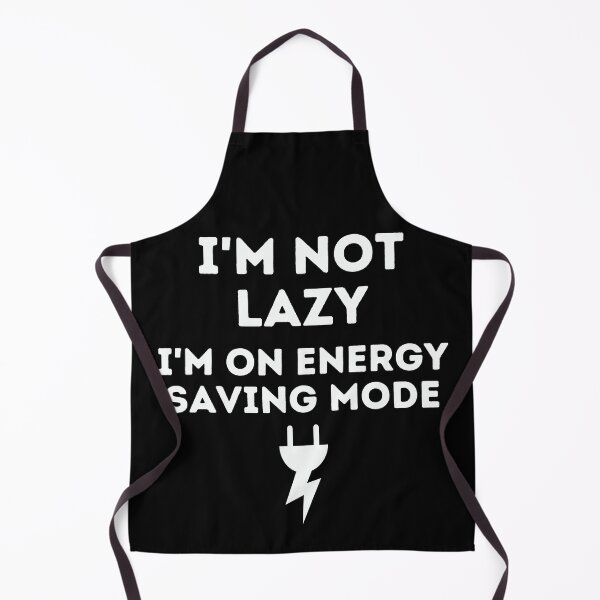 Item preview, I'm not lazy I'm on energy saving mode designed and sold by Inspyralia.