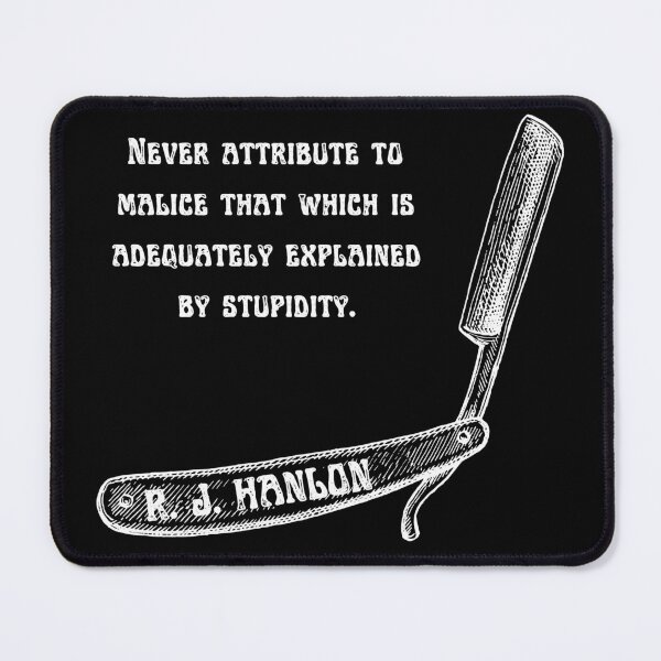 Item preview, Hanlon's Razor (white, square) designed and sold by SweetsAndSavary.