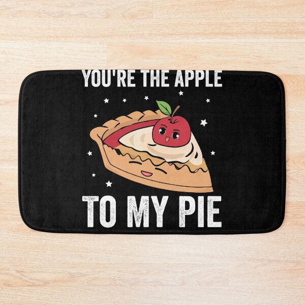 Item preview, You're the apple to my pie Funny Foodie Apple Pie designed and sold by Shirtey.