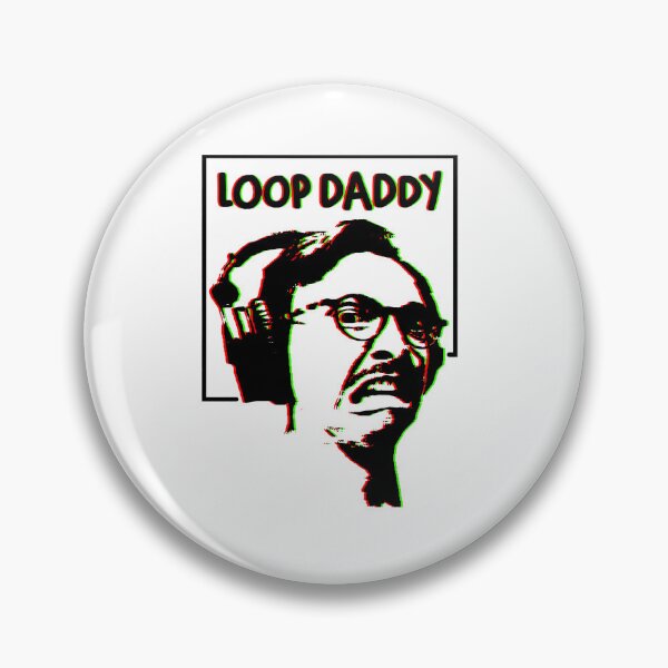 Item preview, loop daddy - marc rebillet - designed and sold by alesize-puixcv.