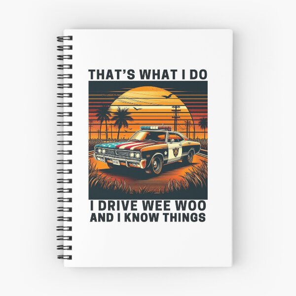 Item preview, Thats What I Do I Drive Wee Woo Car And I Know Things designed and sold by Empiredesigner3.