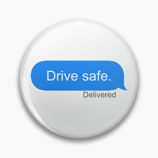 Item preview, Drive safe message  designed and sold by MonkiFlipp.