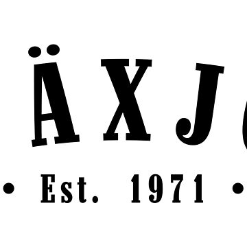 Artwork thumbnail, Växjö Kronoberg County Sweden Est. 1971 Black Letter Sverige by establishedwear