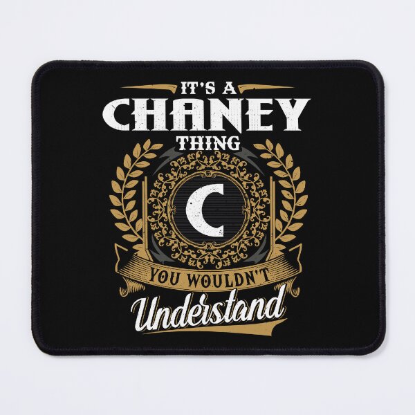 Item preview, It Is A Chaney Thing You Wouldnt Understand designed and sold by Huck-me.
