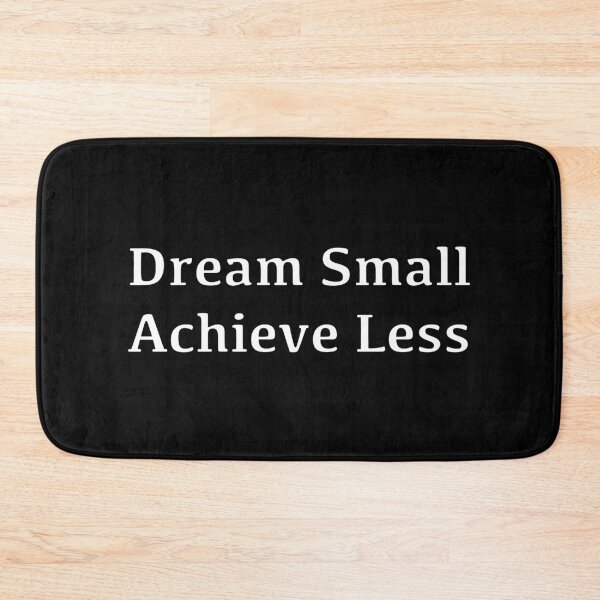 Item preview, Dream Small, Achieve Less designed and sold by Pixel Press Prints.