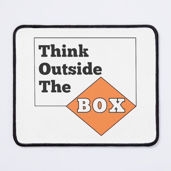 Item preview, Think Out Side The Box Deep Quotes About Life designed and sold by Vignola7.