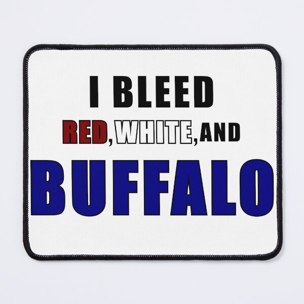 Item preview, I bleed red white and Buffalo designed and sold by LaurenElin.