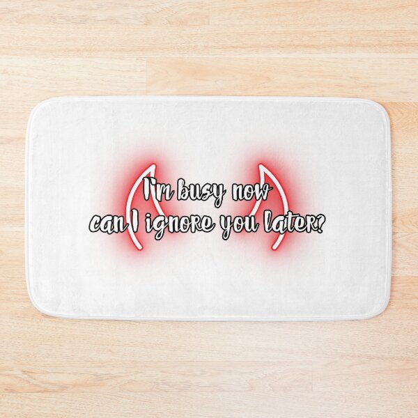 Item preview, I'm busy now, can I ignore you later? designed and sold by UnCoverDesign.