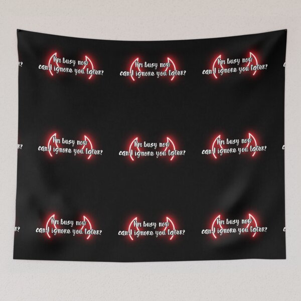 Item preview, I'm busy now, can I ignore you later? designed and sold by UnCoverDesign.