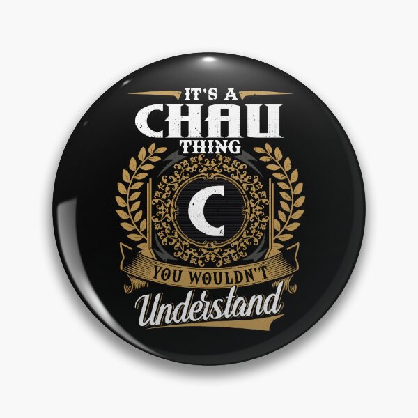 Item preview, It Is A Chau Thing You Wouldnt Understand  designed and sold by Huck-me.