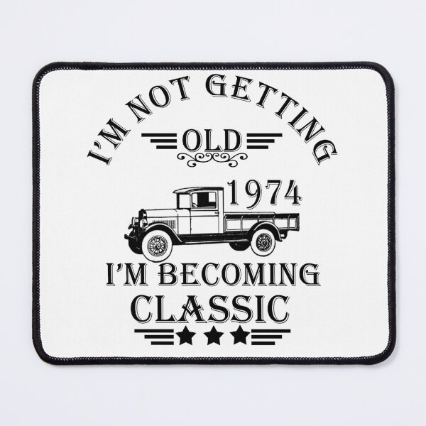 Item preview, I'm not getting old I'm becoming a legend classic born in 1974 birthday designed and sold by Alexaltay.