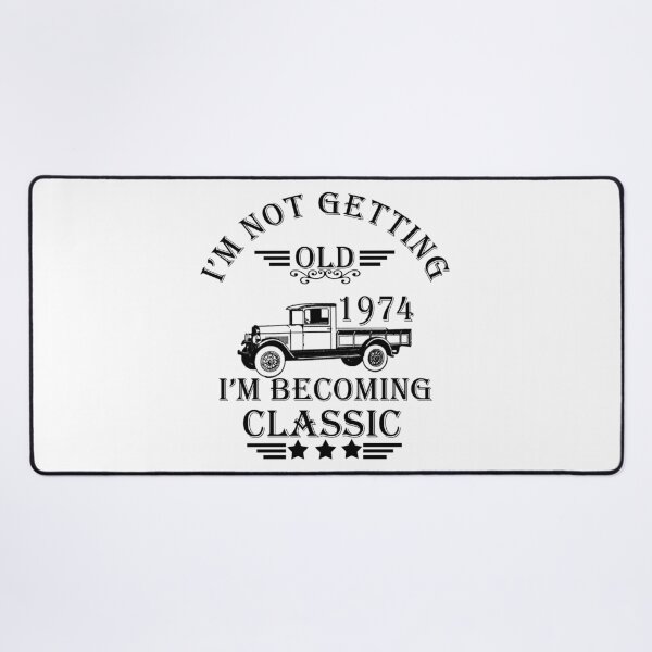 Item preview, I'm not getting old I'm becoming a legend classic born in 1974 birthday designed and sold by Alexaltay.