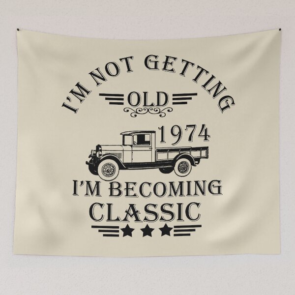 Item preview, I'm not getting old I'm becoming a legend classic born in 1974 birthday designed and sold by Alexaltay.
