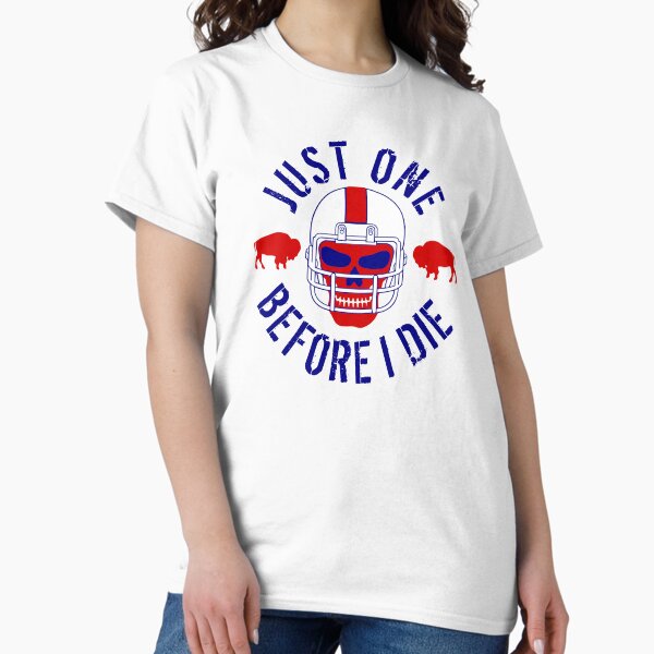 Item preview, Buffalo Football Just One Before I Die designed and sold by LaurenElin.
