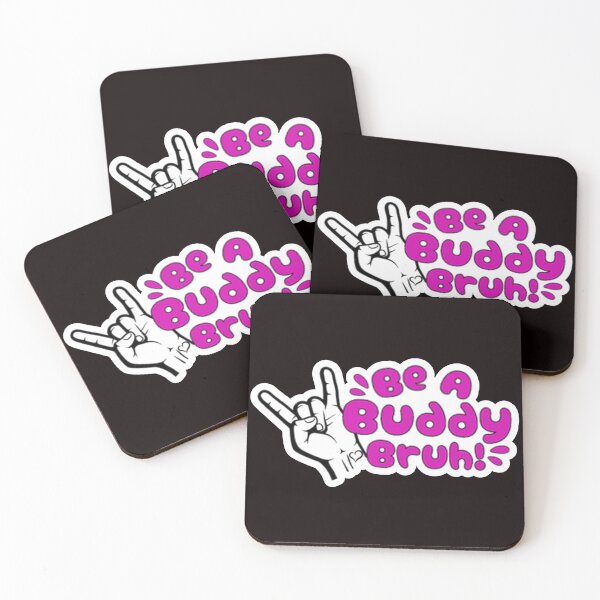 Item preview, Be A Buddy Bruh! designed and sold by  Kink Ink Designs.