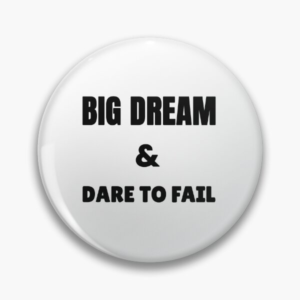 Item preview, Big dream & dare to fail! t-shirt designed and sold by HaweeWear.