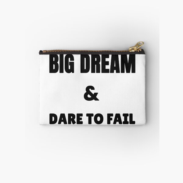 Item preview, Big dream & dare to fail! t-shirt designed and sold by HaweeWear.