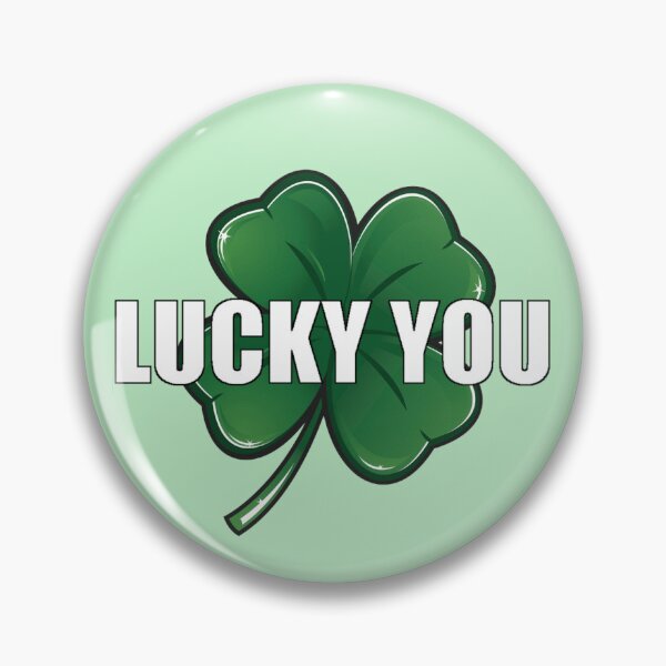 Item preview, St. Patrick's Day - Lucky You Sticker designed and sold by DopebyDesign.
