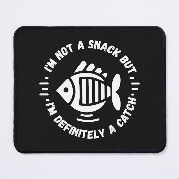 Item preview, i'm not a snack, but I'm definitely a catch designed and sold by StellarValor.