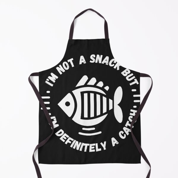 Item preview, i'm not a snack, but I'm definitely a catch designed and sold by StellarValor.